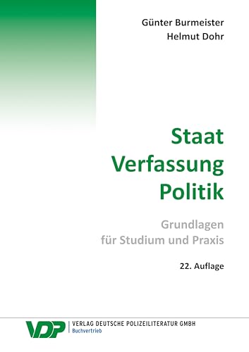 Staat - Verfassung -Politik: Grundlagen für Studium und Praxis (VDP-Fachbuch)