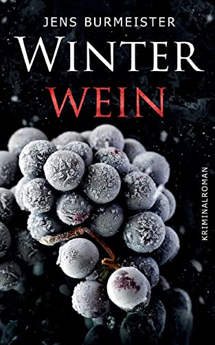Winterwein: Kriminalroman von BoD – Books on Demand