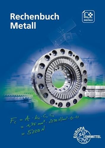 Rechenbuch Metall: Lehr- und Übungsbuch von Europa Lehrmittel Verlag