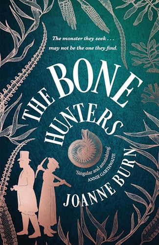 The Bone Hunters: The spellbinding novel for fans of THE ESSEX SERPENT and AMMONITE von Sphere