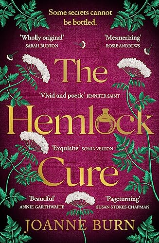 The Hemlock Cure: "A beautifully written story of the women of Eyam" Jennifer Saint, author of ARIADNE von Sphere