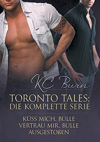 Toronto Tales: Die komplette Serie von Dreamspinner Press LLC