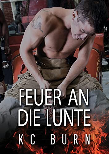 Feuer an Die Lunte von Dreamspinner Press