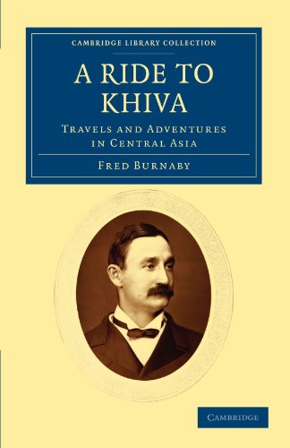 A Ride to Khiva: Travels and Adventures in Central Asia (Cambridge Library Collection - Travel and Exploration) von Cambridge University Press