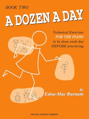 A Dozen a Day Book 2: Technical Exercises for the Piano to Be Done Each Day Before Practicing von Willis Music