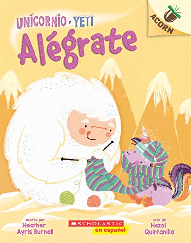 Cheer Up (Spanish Edition), Volume 4 (Unicornio y Yeti / Unicorn and Yeti, 4)