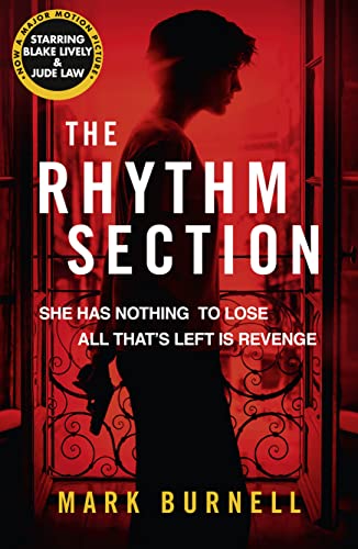 The Rhythm Section: the gripping thriller, now a major film starring Blake Lively and Jude Law (The Stephanie Fitzpatrick series, Band 1) von HarperCollins