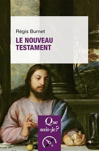 Le Nouveau Testament Le Nouveau Testament von QUE SAIS JE
