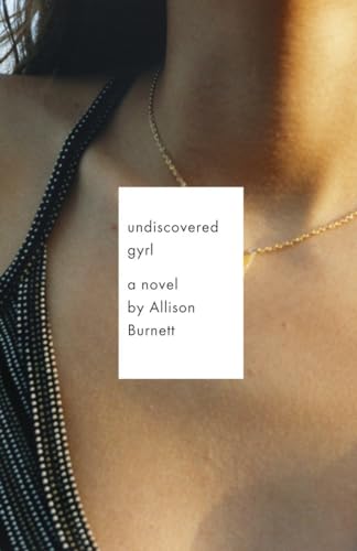 Undiscovered Gyrl: The novel that inspired the movie ASK ME ANYTHING (Vintage Contemporaries) von Vintage