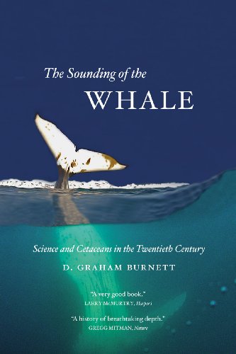 The Sounding of Whale: Science & Cetaceans in Twentieth Century: Science & Cetaceans in the Twentieth Century von University of Chicago Press