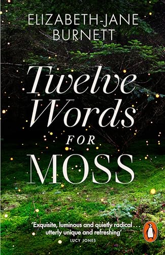 Twelve Words for Moss: Elizabeth von Penguin