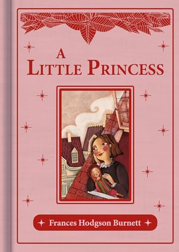 A Little Princess (Bath Treasury of Children's Classics) von North Parade Publishing
