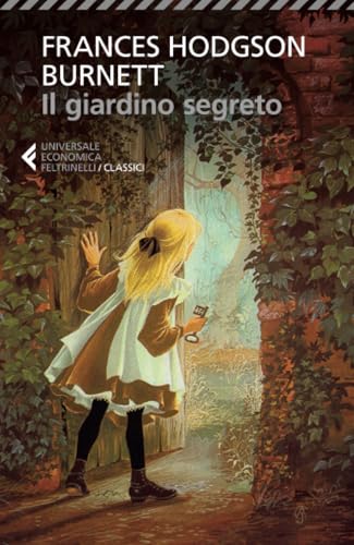 Il giardino segreto (Universale economica. I classici, Band 277) von Universale Economica. I Classici