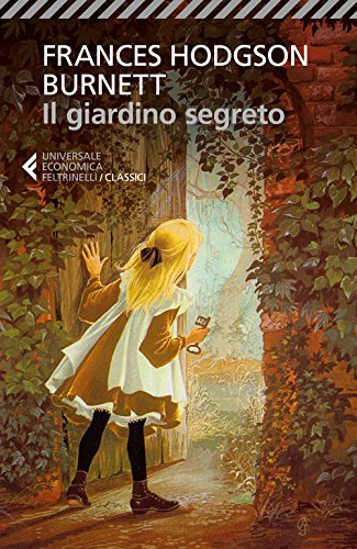 Il giardino segreto (Universale economica. I classici, Band 277)