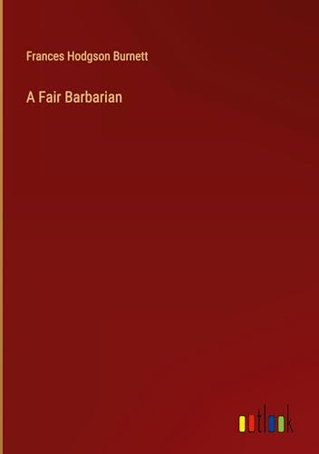 A Fair Barbarian von Outlook Verlag