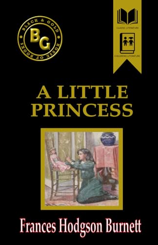A Little Princess (Black & Gold Classics) von Independently published