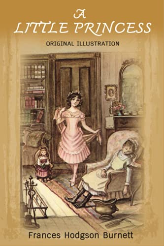 A Little Princess: Illustrated Original Classic Novel