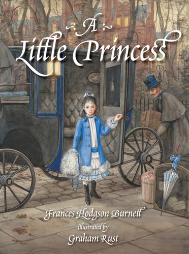 A Little Princess: The Story of Sara Crewe A Little Princess: The Story of Sara Crewe