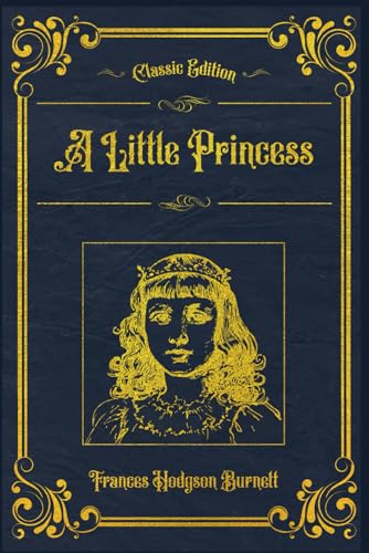A Little Princess: With original illustrations - annotated von Independently published