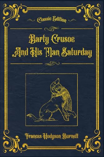 Barty Crusoe and His Man Saturday: With original illustrations - annotated von Independently published