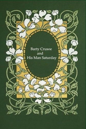 Barty Crusoe and His Man Saturday: With original illustrations Barty Crusoe and His Man Saturday: With original illustrations von Independently published