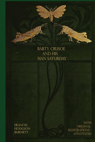 Barty Crusoe and His Man Saturday: With original illustrations Barty Crusoe and His Man Saturday: With original illustrations von Independently published