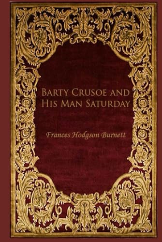 Barty Crusoe and His Man Saturday: With original illustrations Barty Crusoe and His Man Saturday: With original illustrations von Independently published