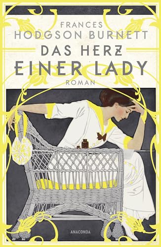 Das Herz einer Lady. Roman: »Hellwacher Witz gepaart mit unterhaltsamer Gesellschaftskritik. Ein reizendes Lesevergnügen!« The Bookseller Das Herz einer Lady. Roman: »Hellwacher Witz gepaart mit unterhaltsamer Gesellschaftskritik. Ein reizendes Lesevergnügen!« The Bookseller