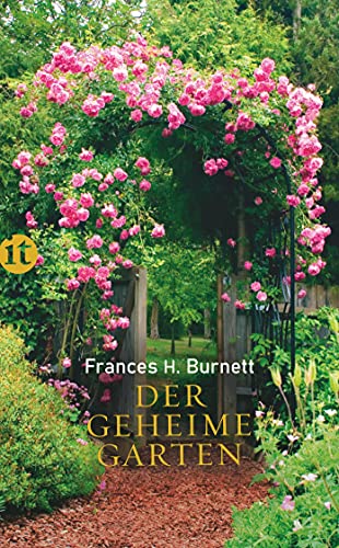 Der geheime Garten: Roman (insel taschenbuch)