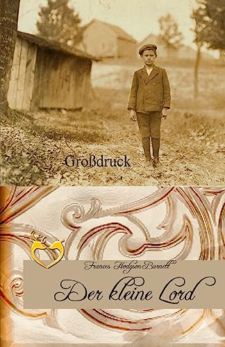 Der kleine Lord - Großdruck Der kleine Lord - Großdruck