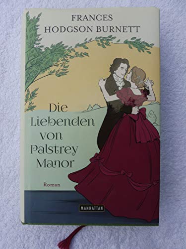 Die Liebenden von Palstrey Manor: Roman