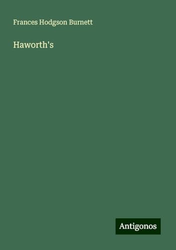 Haworth's Haworth's von Antigonos Verlag