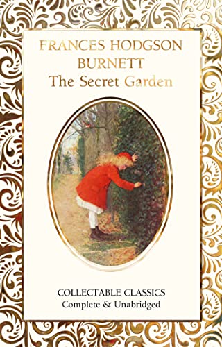 The Secret Garden (Flame Tree Collectable Classics) von Flame Tree Collectable Classics