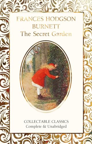 The Secret Garden (Flame Tree Collectable Classics)