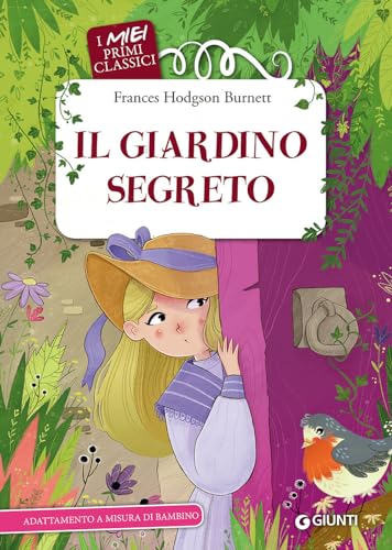Il giardino segreto (I miei primi classici) von Giunti Editore