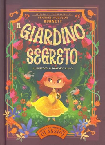 Il giardino segreto. Piccola libreria dei classici