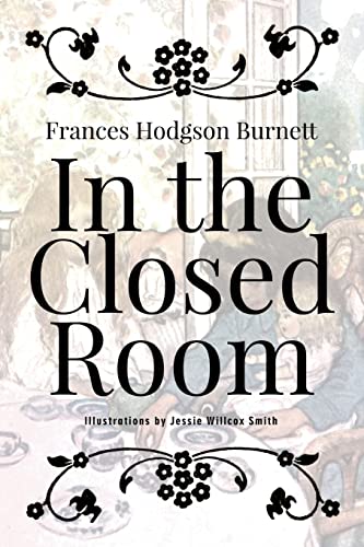 In the Closed Room: Illustrated In the Closed Room: Illustrated