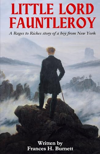 Little Lord Fauntleroy: An Original and Unabridged Edition Little Lord Fauntleroy: An Original and Unabridged Edition von Independently published