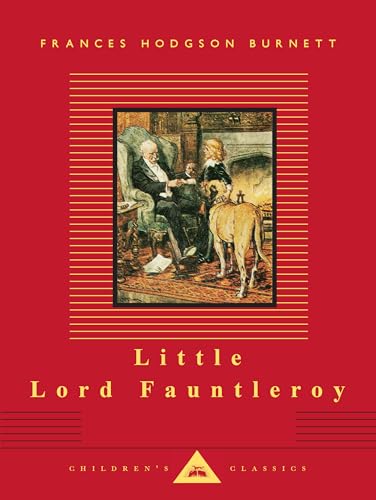 Little Lord Fauntleroy: Illustrated C. E. Brock (Everyman's Library Children's Classics Series)