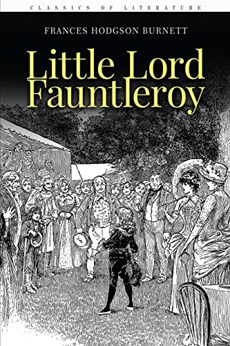 Little Lord Fauntleroy: Illustrated Little Lord Fauntleroy: Illustrated