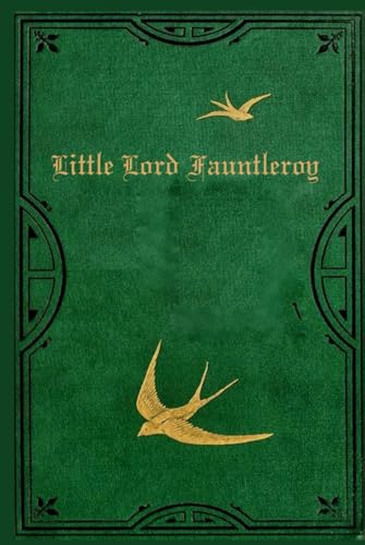 Little Lord Fauntleroy: With original illustrations Little Lord Fauntleroy: With original illustrations von Independently published