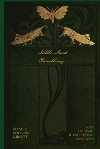 Little Lord Fauntleroy: With original illustrations Little Lord Fauntleroy: With original illustrations von Independently published