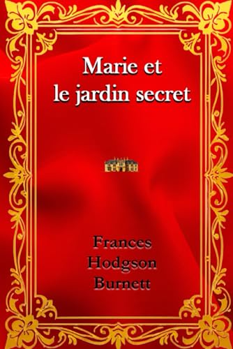Marie et le jardin secret Marie et le jardin secret von Independently published