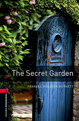 Oxford Bookworms Library: 8. Schuljahr, Stufe 2 - The Secret Garden: Reader: Reader 8. Schuljahr, Stufe 2