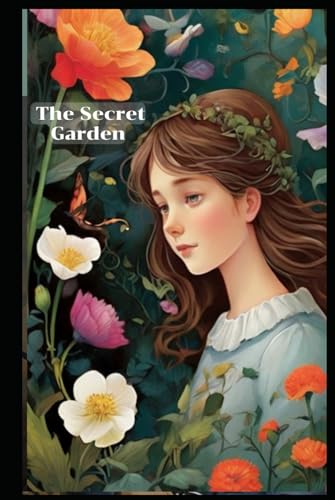 Secret Garden: Illustrated and annotated von Independently published