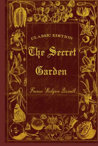 Secret Garden: Illustrated and annotated von Independently published