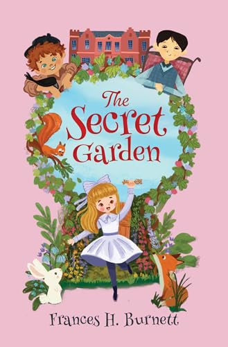Select Classics: The Secret Garden: (Original, Unabridged Children's Classic with French Flaps) von Select Classics