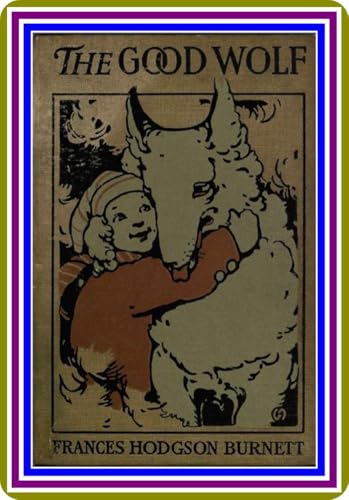 The Good Wolf The Good Wolf von Anson Street Press