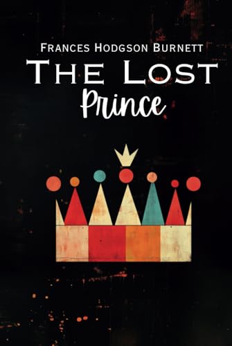 The Lost Prince The Lost Prince von Independently published