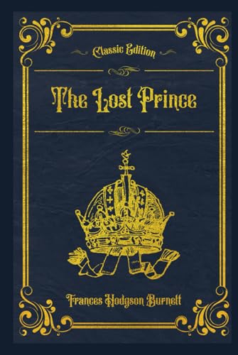 The Lost Prince: With original illustrations - annotated von Independently published